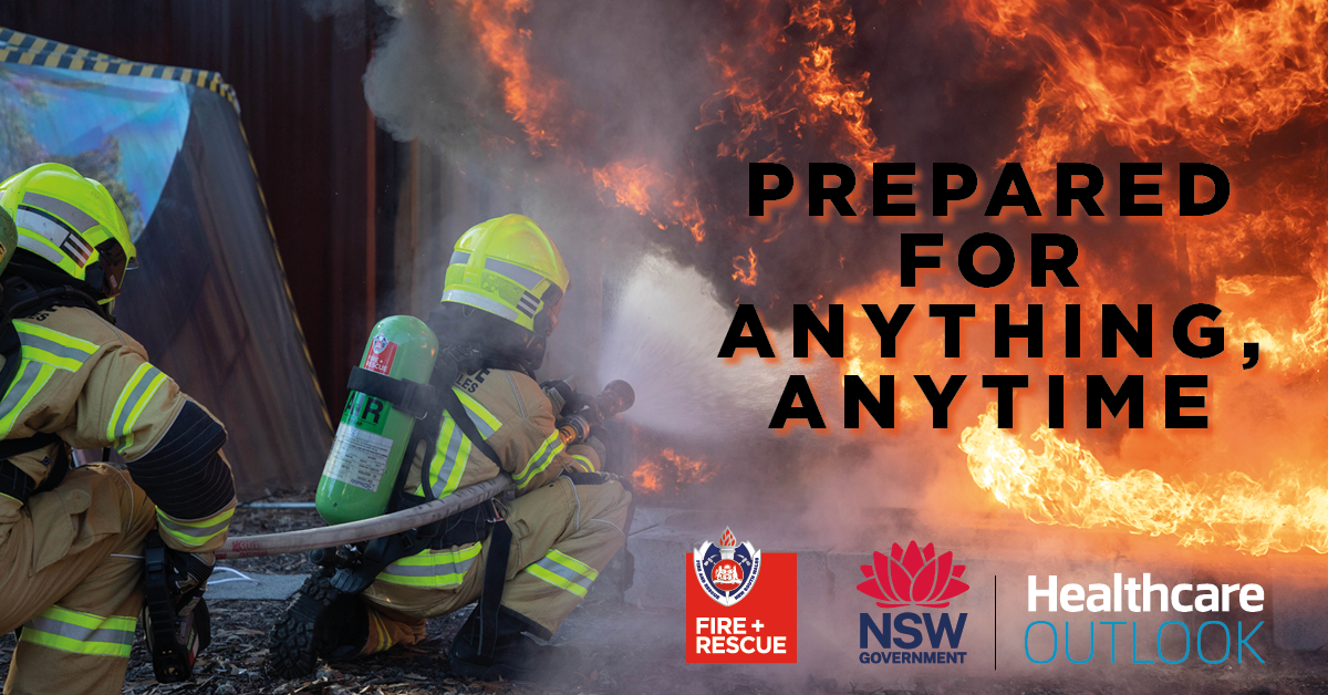 Fire and Rescue NSW : Prepared for Anything, Anytime | Healthcare Outlook
